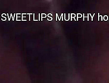 Sweetlips Murphy Sucking This Dick And Making Herself Cum In The Process