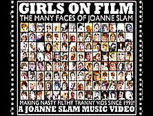 Joanne Slam - Girls On Film - A Music Video