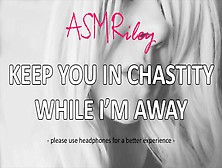 Eroticaudio - Keep You In Chastity While I'm Away,  Wang Cage,  Femdom Asmriley