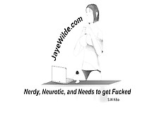 Nerdy,  Neurotic,  And Needs To Get Hammered