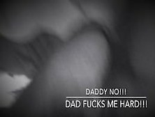Daddy Fucks Me Hard
