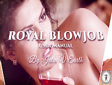 Student Julia Needs A Humongous Load Of Spunk To Continue Studying.  Royal Bj: Usage.  Episode 026.