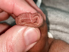 My Small,  Tiny And Juicy Precum Foreskin Cock Compilation