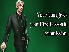 Your Dom Gives Your First Lesson In Submission