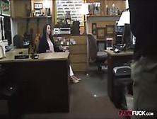 Customers Wife Agreed To Get Fucked By Perv Pawnkeeper