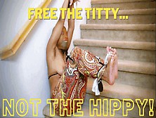 Free The Titty,  Not The Hippy!