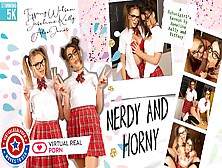 Nerdy And Horny - Virtualrealporn