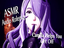 【R18+ Asmr/audio Roleplay】Camilla Helps You Get Off
