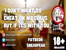[Spicy 18+] Mrs Claus Gets Help From An Elf?! | Fta | Comfort | Anger | Cheating