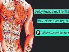 Daddy Pounds You Into The Bed | Erotic Audio For Men