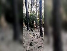 Walked Nude Into The Forest,  Get Cum On The Butt