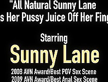 All Natural Sunny Lane Sucks Her Pussy Juice Off Her Fingers