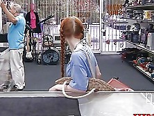 Amateur Red Hair Babe Gets Pussy Fucked At The Pawnshop