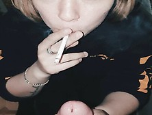 Slutty Blonde Teen Sucks And Smokes A Cigarette