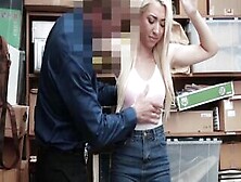 Busty Blonde Teen Shoplifter Has To Fuck To Avoid Jail