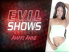 Evil Shows - Amari Anne,  Scene #01