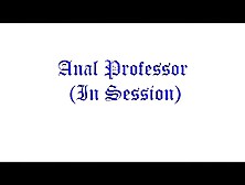 Anal Professor In Session(By Babestv)