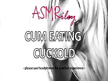 Eroticaudio - Cum Eating Cuckold,  Gang Bang,  Double Penetration,  Cei| Asmriley