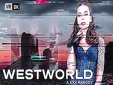 April Olsen - Westworld (A Xxx Parody)