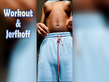 Aj180 Presents Workout & Jerfkoff