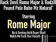 Black Devil Rome Major & Redzilla Pound Pale Babe Mz Natural