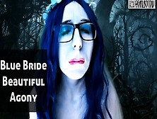 Blue Bride Beautiful Agony