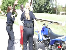 Black Motor Guys Make Female Cops Very Horny In Cop Reality