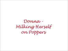 Donna Milking Herself On Poppers