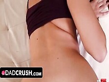 Dad Crush - Sensual Little Slut Lets Her Stepdaddy To Scene Her Masturbating So She Can Have The Car