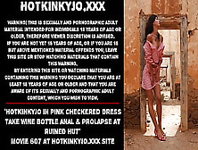 Hotkinkyjo In Pink Checkered Dress Take Wine Bottle Anal & Prolapse At Ruined Hut
