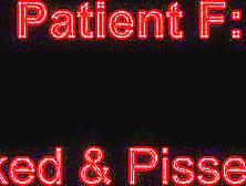 Patient Fucked Pissed On