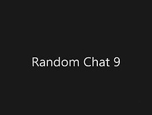 Random Chat 9 (Bbw Plays With Her Wet Pussy)