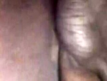 Submissive African Bro Lets Me Fucked Him With A Solid Up His Tight Leaking Booty