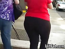 Fat Ass In Tight Pants Talking