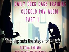 Daily Dick Cage Training Cuckold Pov Pt 1 (Verified Amateurs)