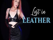 Lost In Leather : Gooning Edging Leather Bizarre Gloves Femdom Goddess Self Perspective