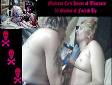 Mistress Cy's House Of Whorrors: 50 Shades Of Fucked Up Xxx