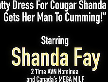 Slutty Dress For Cougar Shanda Fay Gets Her Man To Cumming!