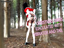 Christmas Dress Exposure,  Ejaculated With Vibrator And Tail