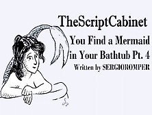 You Find A Mermaid In Your Bathtub Part Four Erotic Audio For Studs
