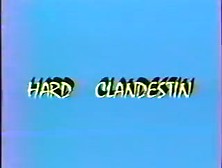 Hard Clandestin 1900