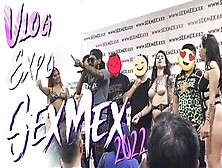 Vlog: Expo Sexmex 2022 Agatha Dolly