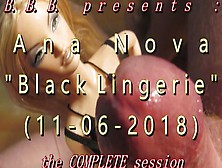 2018 Ana Nova "dark Lingerie (Quickie)" Full Version