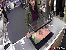Pawn Shop Pounding For A Feisty Latina