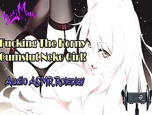 Asmr - Fucking The Vulgar Cumslut Hentai Neko Cat Girl! Audio Roleplay
