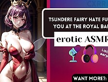 Erotic Asmr Tsundere Fairy Hate Mounts You At The Royal Ball