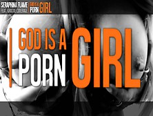 Seraphina Flame - God Is A Porngirl