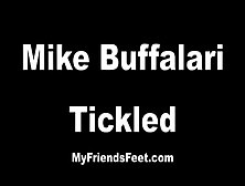 Mike B Tickled!