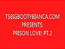 Prison Love-Pt. 2