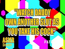 "watch Daddy Fuck Her" - Daddy Makes Chick Watch His Sextape While Filling Her Cunt (Audio Roleplay)